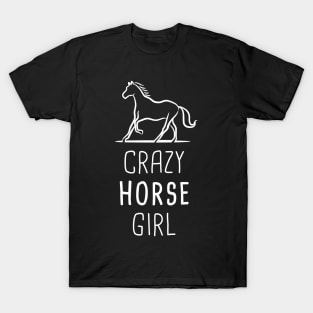 Crazy Horse Girl | Funny Horseback Riding T-Shirt